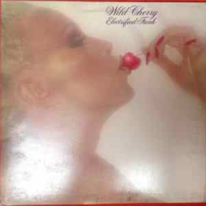 Wild Cherry - Electrified Funk Album
