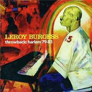 Leroy Burgess - Throwback: Harlem 79-83 Album