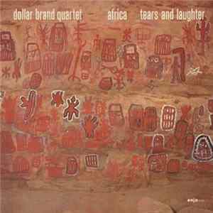 Dollar Brand Quartet - Africa - Tears And Laughter Album