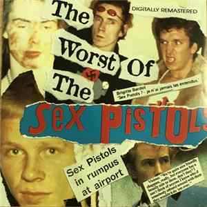 Sex Pistols - The Worst Of The Sex Pistols Album