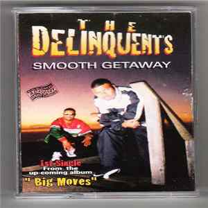 The Delinquents - Smooth Getaway Album