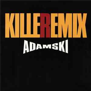Adamski - Killeremix Album