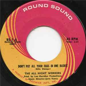 The All Night Workers - Don't Put All Your Eggs In One Basket / Why Don't You Smile Album