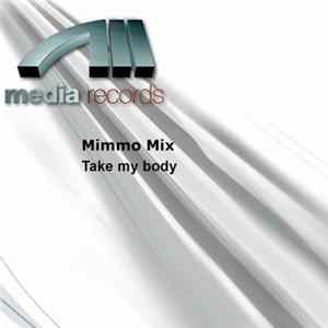 Mimmo Mix - Take My Body Album