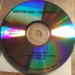 Archie And The Instincts - Burning Heart E.P. Album