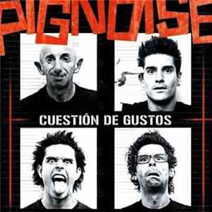 Pignoise - Cuestión De Gustos (Edición Especial) Album