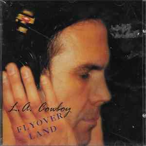 L.A. Cowboy - Flyover Land Album
