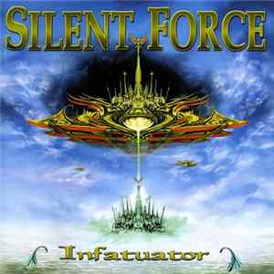 Silent Force - Infatuator Album