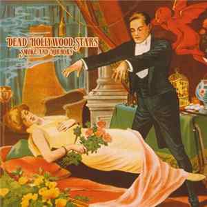 Dead Hollywood Stars - Smoke And Mirrors Album