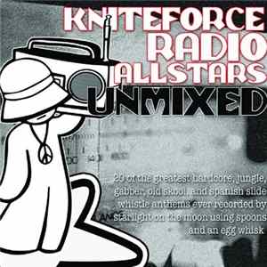 Various - Kniteforce Radio Allstars Unmixed Album