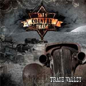 Ski's Country Trash - Trash Valley Album