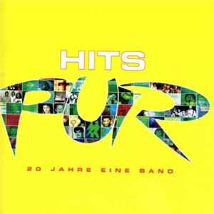 Pur - Hits Pur - 20 Jahre Eine Band Album