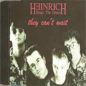 Heinrich Beats The Drum - They Can't Wait Album