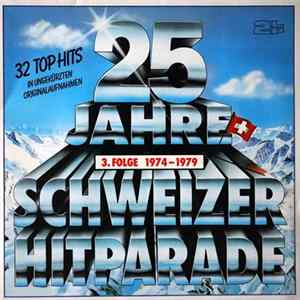 Various - 25 Jahre Schweizer Hitparade - 3. Folge 1974 - 1979 Album