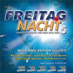 Various - Freitag Nacht - Mega-Maxi-Edition Volume 5 Album