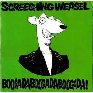 Screeching Weasel - Boogadaboogadaboogada! Album
