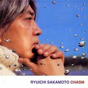 Ryuichi Sakamoto - Chasm Album
