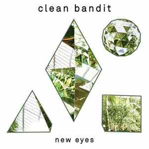 Clean Bandit - New Eyes Album