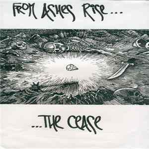 The Cease - From Ashes Rise Album