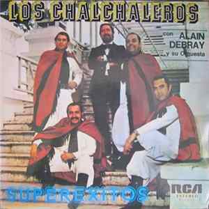 Los Chalchaleros Con Alain Debray Y Su Orquesta - Superexitos Album