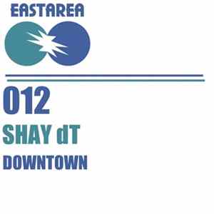 Shay dT - Downtown Album