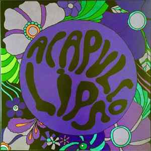 Acapulco Lips - Acapulco Lips Album