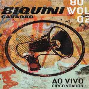 Biquini Cavadão - 80 Vol 02 - Ao Vivo Circo Voador Album