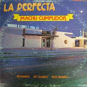 La Perfecta - Machu Cumplidor Album