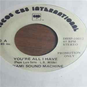 Miami Sound Machine - You're All I Have Album
