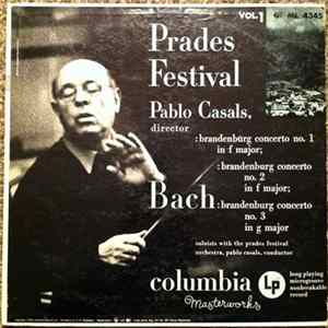 Bach / Pablo Casals, Prades Festival Orchestra - Prades Festival - Vol. 1 Album