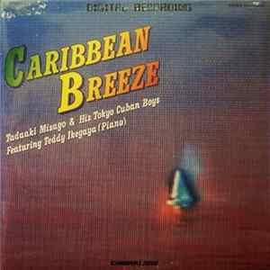 Tadaaki Misago & Tokyo Cuban Boys - Caribbean Breeze Album