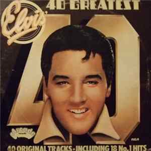 Elvis - 40 Greatest Hits Album