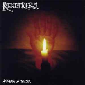 Renderers - A Dream Of The Sea Album