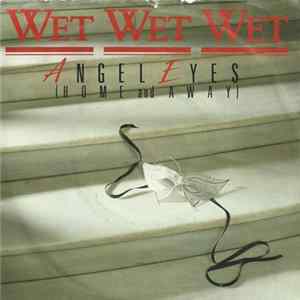 Wet Wet Wet - Angel Eyes Album