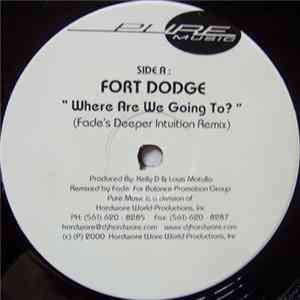 Fort Dodge - Where Are We Going To Album