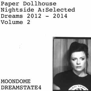 Paper Dollhouse - Nightside A: Selected Dreams 2012 - 2014 (Volume 2) Album