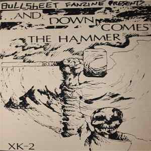 Various - Bullshit Fanzine Presents... ...And Down Comes The Hammer Album