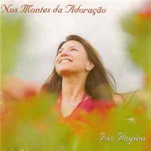 Isis Regina - Nos Montes Da Adoração Album