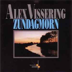 Alex Vissering - Zundagmörn Album