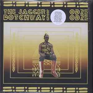 The Jagger Botchway Group - Odze Odze Album