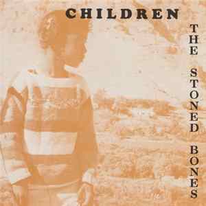 The Stoned Bones - Children Album