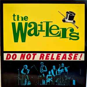 The Wailers - Do Not Release! Album