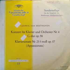 Ludwig van Beethoven - Konzert für Klavier und Orchester Nr. 4 G-dur op. 58 - Klaviersonate Nr. 23 f-moll op. 57 (Appassionata) Album