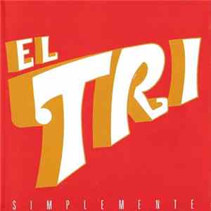 El Tri - Simplemente Album