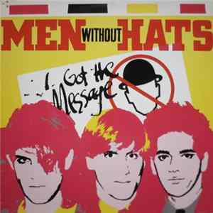 Men Without Hats - I Got The Message Album