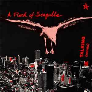 A Flock Of Seagulls - Talking (Remix) Album