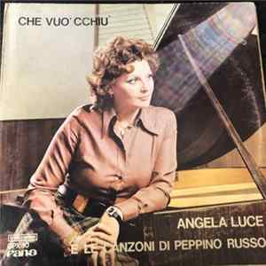 Angela Luce - Che Vuo' Cchiu' Album