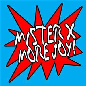 Mister X - More Joy Album