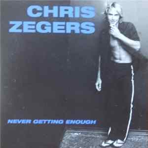 Chris Zegers - Never Getting Enough Album