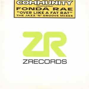Community Featuring Fonda Rae - Over Like A Fat Rat (The Jazz-N-Groove Mixes) Album